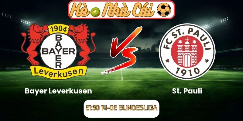 Soi kèo trận đấu Bayer Leverkusen vs St. Pauli (21:30 14-02, Bundesliga): Chủ nhà áp đảo, 3 điểm khó thoát 1 Soi kèo trận đấu Bayer Leverkusen vs St. Pauli (21:30 14-02, Bundesliga)