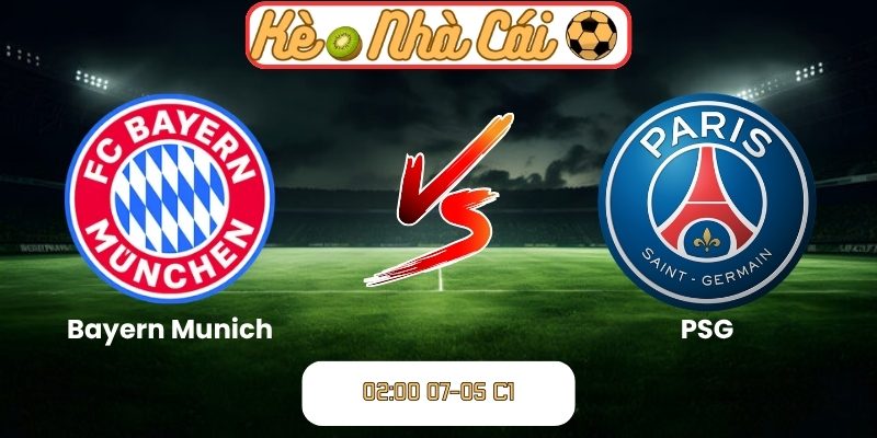 Soi kèo trận đấu Bayern Munich vs PSG (02:00 07-05, C1) 1 Bayern Munich vs PSG